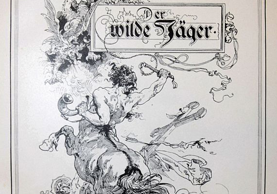 Julius Wolff: Der wilde Jäger. Grote'sche Verlagsbuchhandlung, Berlin, 1891.
