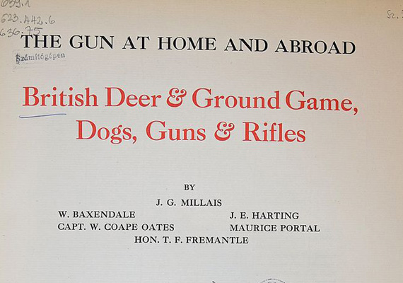 J. G. Millais et al.: The gun at home and abroad. [2. vol.], British deer and ground game, dogs, guns and rifles. The London and Counties Pr., London,   [1913].